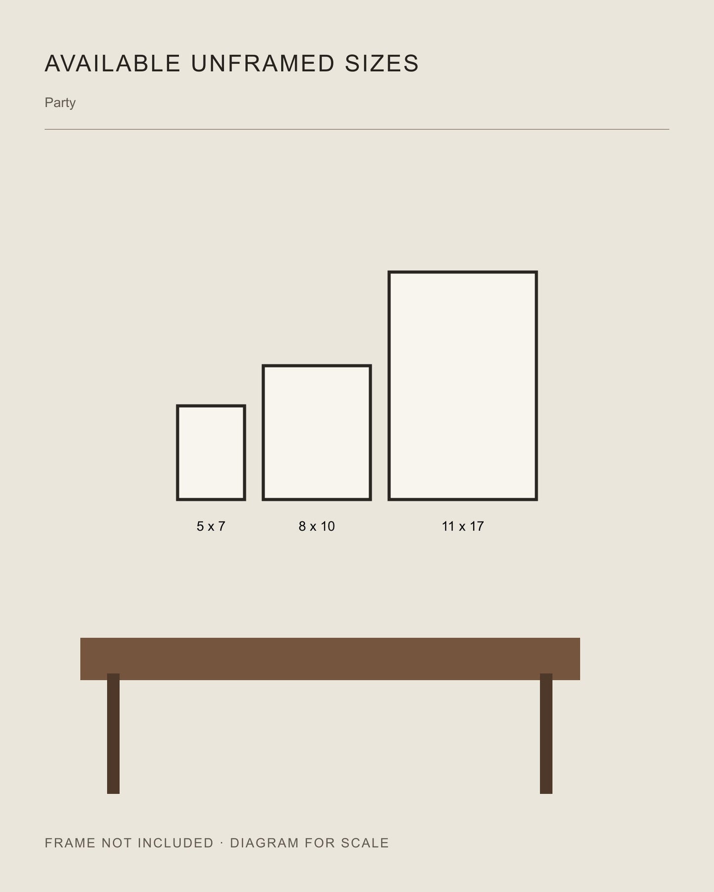 Party unframed print size comparison: 5 x 7, 8 x 10, and 11 x 17 inches